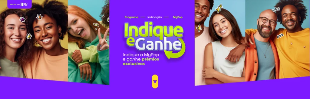 MyPop lança programa “Indica e Ganhe” e transforma confiança em recompensa 5 MyPop Indique e Ganhe